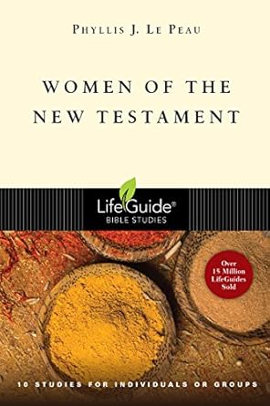 Women in the New Testament (LifeGuide Bible Studies)
